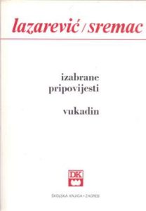 Izabrane pripovijesti / Vukadin Lazarević Laza / Sremac Stevan meki uvez