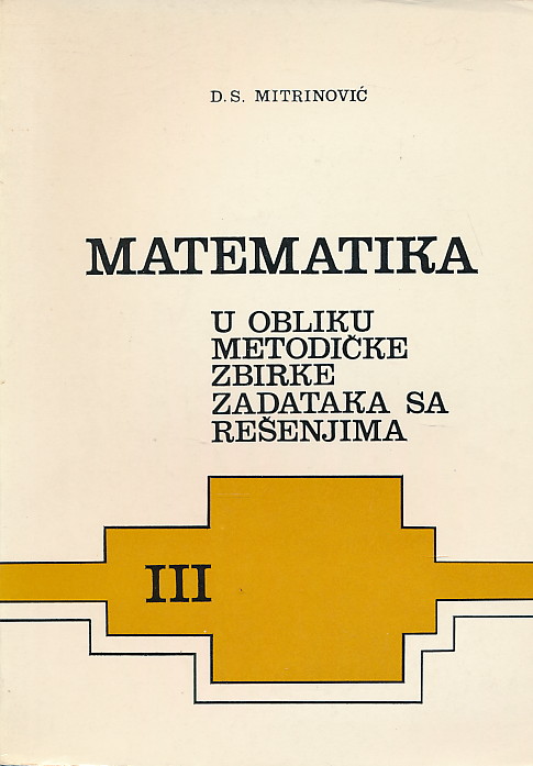 Matematika D. S. Mitrinović meki uvez