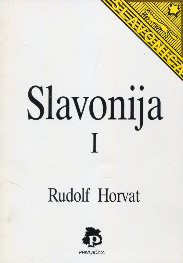 Slavonija I Rudolf Horvat