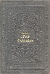 Illustrirte Weltgeschichte für das Volk Otto von Corvin, Friedrich Wilhelm Held