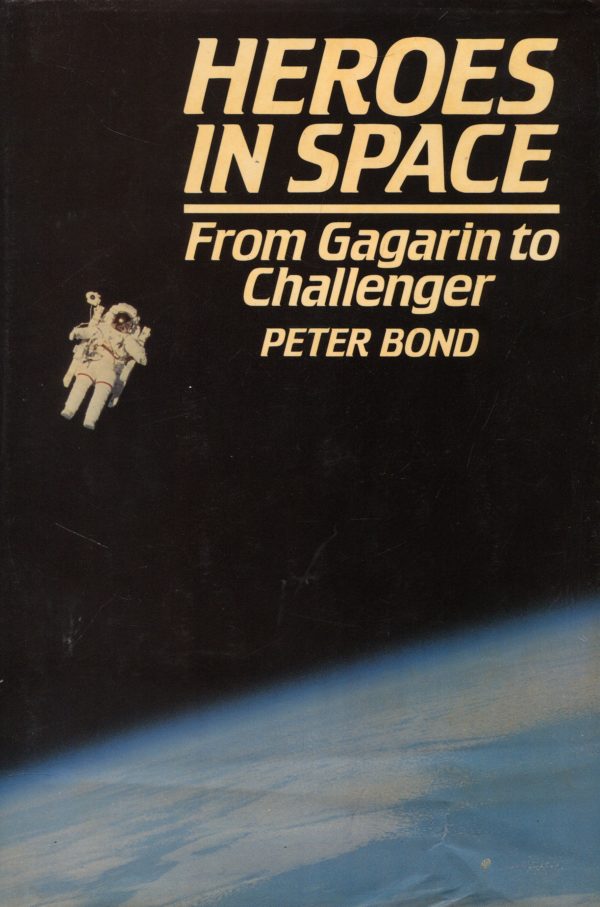 Heroes in space Peter Bond