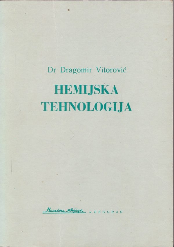 Hemijska tehnologija Dragomir Vitorović