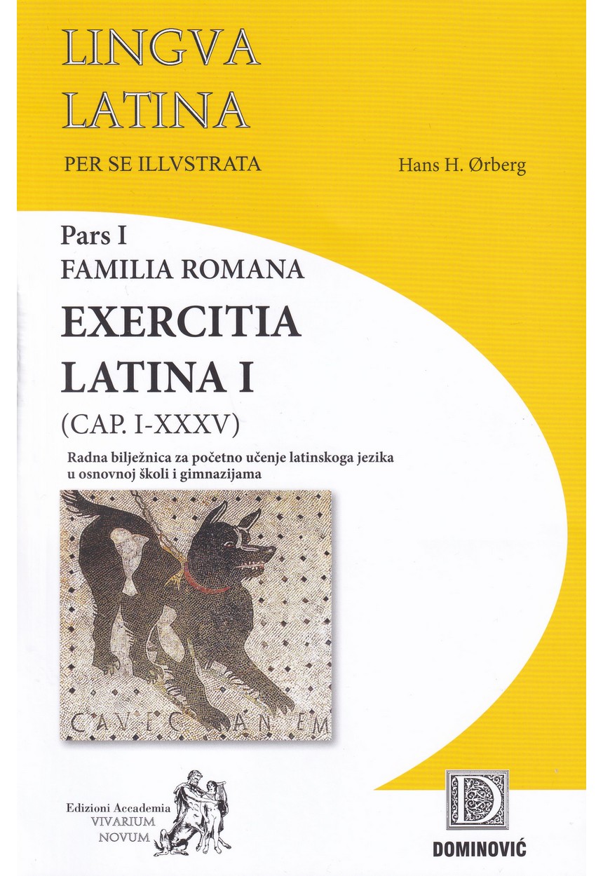 lingua latina per se illustrata radna bilježnica:  Pars I, Familia Romana, Exercitia Latina I autora Hans Henning Ørberg