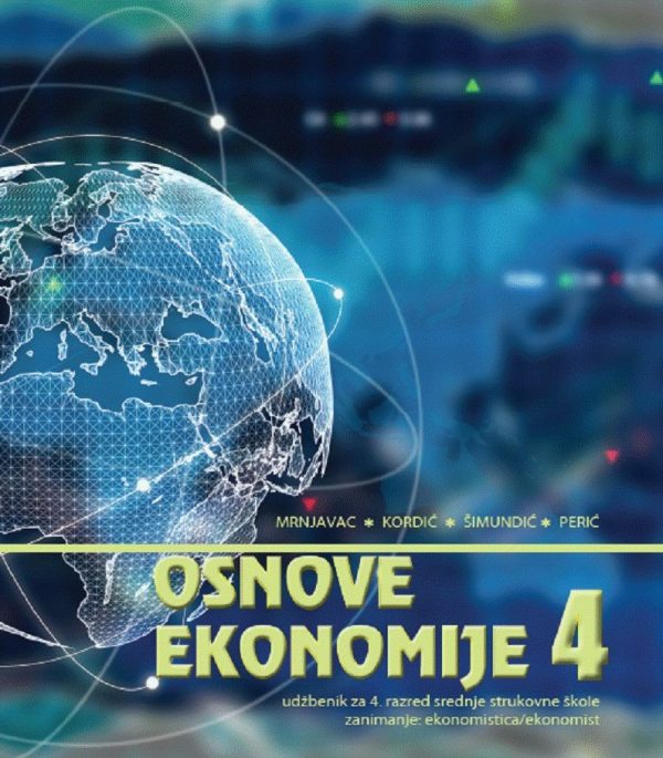 osnove ekonomije 4 : radna bilježnica za ekonomiste autora Željko Mrnjavac, Lana Kordić, Blanka Šimundić