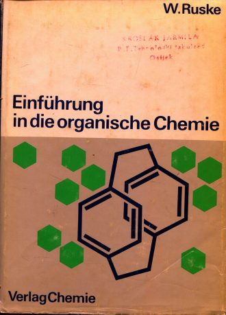 Einführung in die organische Chemie W. Ruske