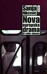 Nova europska drama ili velika obmana Sanja Nikčević