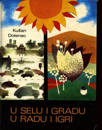 U selu i gradu u radu i igri Kušan Ivan, Dolenec Francina