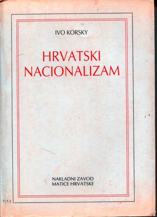 Hrvatski nacionalizam Ivo Korsky