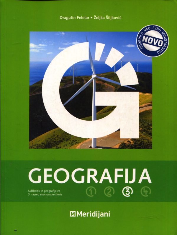 GEOGRAFIJA 3 : udžbenik iz geografije za III. razred ekonomske škole autora Dragutin Feletar, Željka Šiljković