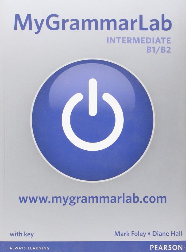 MyGrammarLab intermediate B1/B2 Mark Foley, Diane hall