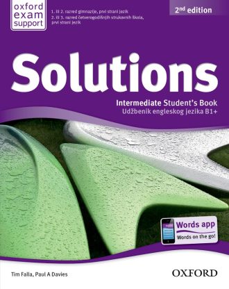 SOLUTIONS 2nd EDITION INTERMEDIATE STUDENT S BOOK : udžbenik engleskog jezika B1+  za 1. ili 2. razred gimnazija, prvi autora Tim Falla, Paul A. Davies