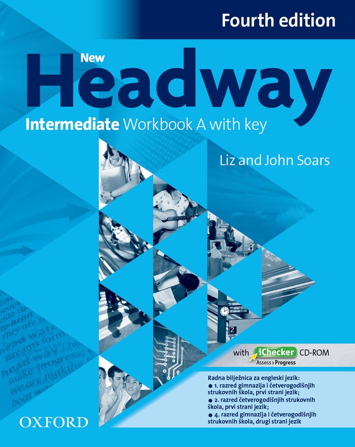 new headway FOURTH edition INTERMEDIATE worbook A radna bilježnica za engleski jezik za 1. i 2. razred gimnazije, prvi autora John Soars, Liz Soars