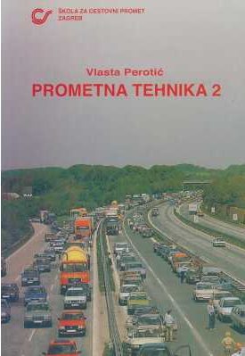 PROMETNA TEHNIKA 2 : udžbenik za 4. razred za zanimanja u cestovnom prometu autora vlasta perotić
