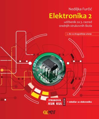 ELEKTRONIKA 2 : udžbenik za 3. razred srednjih strukovnih škola autora Nediljka Furčić