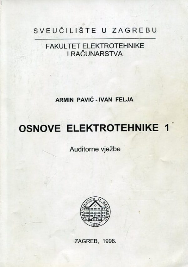 Osnove elektrotehnike 1 Armin Pavić, Ivan Felja