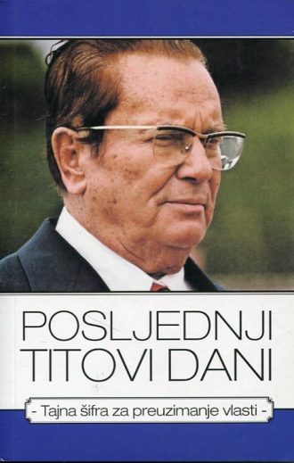 Posljednji Titovi dani Boris Rašeta, Anamarija Mlačak, Marko Dejanović, Tina Jokić