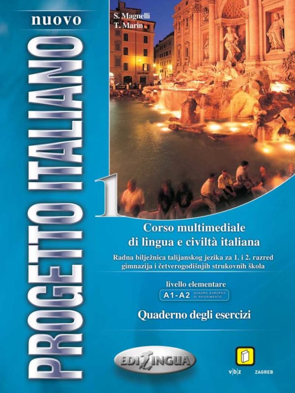nuovo progetto italiano 1 : quaderno degli esercizi : radna bilježnica iz talijanskog jezika za 1. i 2. razred četverogodišnj autora S. Magnelli, T. Marin