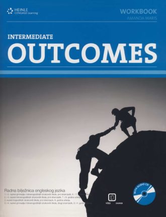 outcomes  INTERMEDIATE workbook : radna bilježnica engleskog jezika za  4-godišnjih strukovnih škola, prvi strani jezi autora Amanda Maris