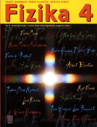 FIZIKA 4 : udžbenik za 4. razred gimnazije (inačica B) autora Tonči Andreis, Miro Plavčić, Nikica Simić