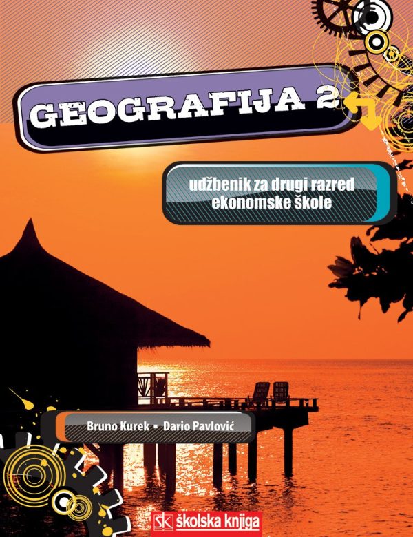 GEOGRAFIJA 2 : udžbenik geografije za 2. razred srednje EKONOMSKE škole autora Bruno Kurek, Dario Pavlović