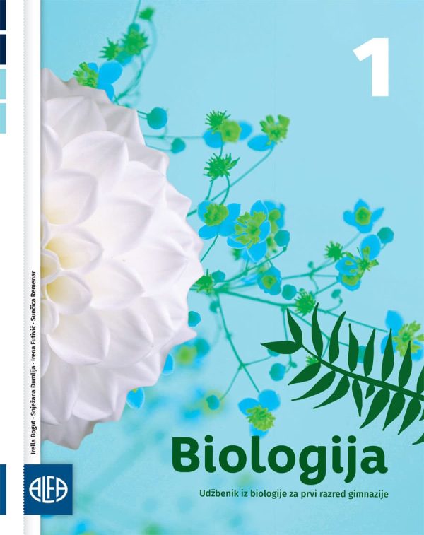 BIOLOGIJA 1 : udžbenik iz biologije za prvi razred gimnazije autora Irella Bogut, Snježana Đumlija, Irena futivić, Sunčica Remenar