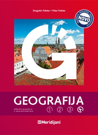 GEOGRAFIJA 4 : udžbenik iz geografije za IV. razred ekonomske škole autora Dragutin Feletar, Petar Feletar