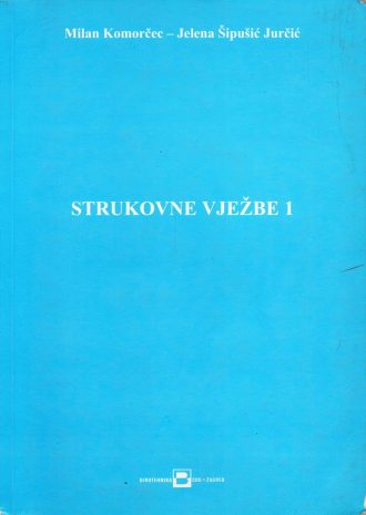 STRUKOVNE VJEŽBE 1 : udžbenik s CD-om autora Milan Komorčec, Jelena Šipušić Jurčić