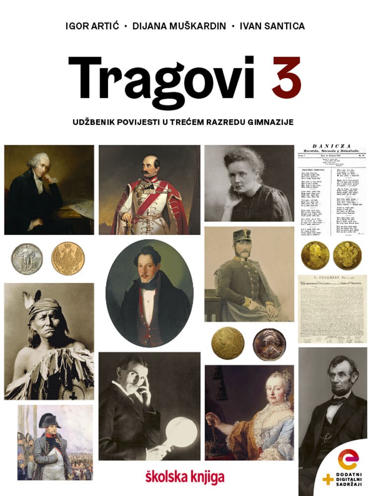 TRAGOVI 3 : udžbenik povijesti s dodatnim digitalnim sadržajem  u trećem razredu gimnazije autora Igor Artić, Dijana Muškardin, Ivana Santica