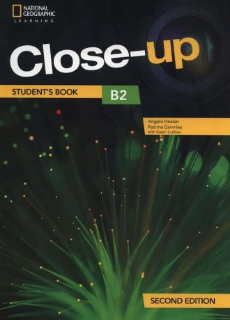 CLOSE-UP B2 : student's book : udžbenik za učenje engleskog jezika za 3. i 4. razred autora Angela Healan, Katrina Gormley