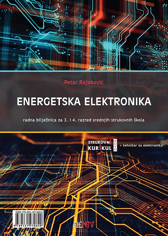 energetska elektronika, radna bilježnica za 3. i 4. razred strukovnih škola autora PETAR RAJAKOVIĆ