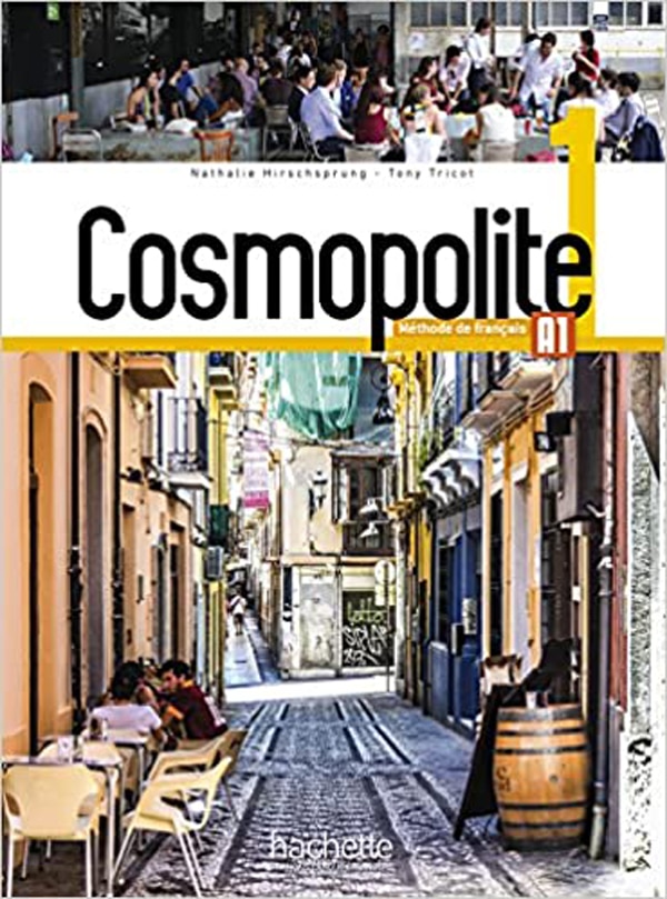 COSMOPOLITE 1 : udžbenik za francuski jezik,  1. razred gimnazija (nastavljači) i 1. i 2. razred (početnci) autora Nathalie Hirschsprung, Tony Tricot