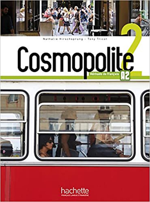 COSMOPOLITE 2 : udžbenik za francuski jezik za 2. i/ili 3. razred gimnazija (nastavljači) i 3. i 4. razred (početnici) autora Nathalie Hirschsprung, Tony Tricot