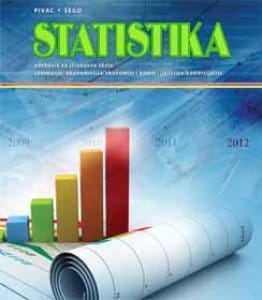 STATISTIKA : udžbenik za ekonomiste i komercijaliste autora Snježana Pivac, Boško Šego