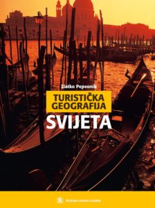 TURISTIČKA GEOGRAFIJA SVIJETA : udžbenik za 3. razred hotelijersko-turističkih škola autora Zlatko Pepeonik