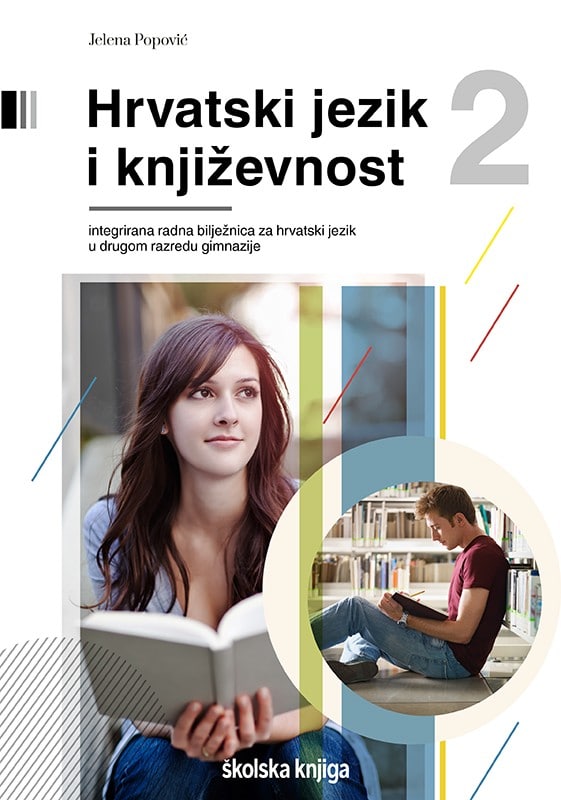 hrvatski jezik i književnost  2 - radna bilježnica za drugi razred gimnazije autora Jelena Popović