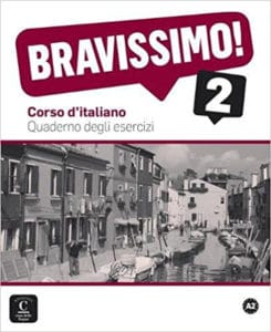 bravissimo! A2 radna bilježnica za talijanski jezik, 2. i/ili 3. razred gimnazija, prvi i drugi strani jezik (početno i napredno učenje) autora Michel Morel, Evelina Bologna-Tollemer, Caroline Sarian