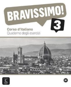 bravissimo! B1 3  : radna bilježnica za talijanski jezik, 3. i/ili 4. razred gimnazija, prvi i drugi strani jezik (početno i napredno učenje) autora Marilisa Birello, Albert Vilagrasa, Ludovica Colussi, Francesca Coltraro, Raffaele Magazzino