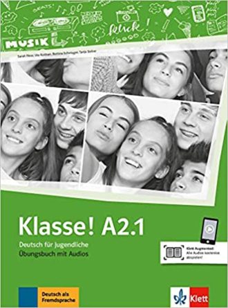 KLASSE! A2.1 radna bilježnica za 3. razred gimnazija i strukovnih škola, 3. godina učenja, početnici, 2. strani jezik autora Sarah Fleer, Ute Koithan, Bettina Schwieger, Tanja Sieber