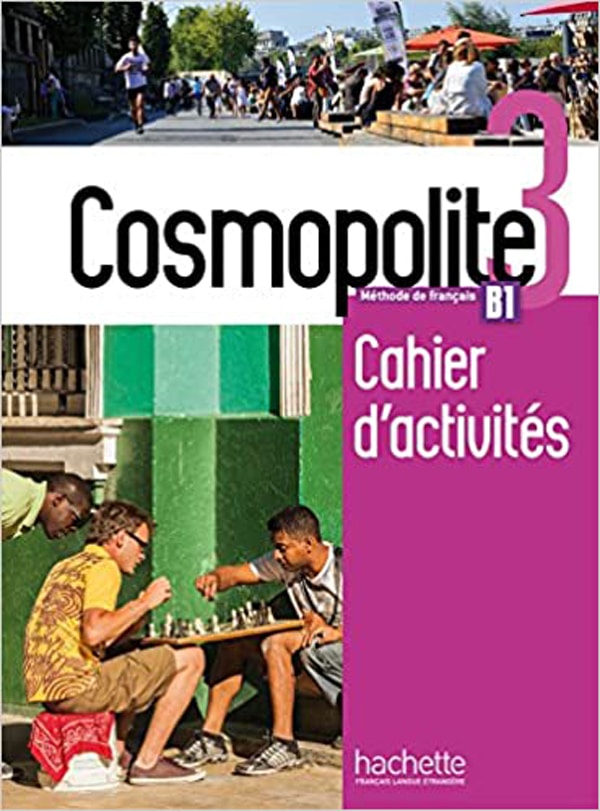 cosmopolite 3 radna bilježnica za francuski jezik, 3 i/ili 4 razred gimnazije, 1. i 2. strani jezik (početno i napredno učenje) autora Nathalie Hirschsprung, Tony Tricot