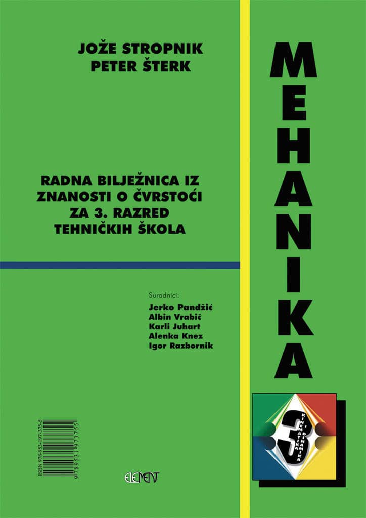 mehanika 3 - Kinematika i dinamika, radna bilježnica autora Jože Stropmik, Peter Šterk
