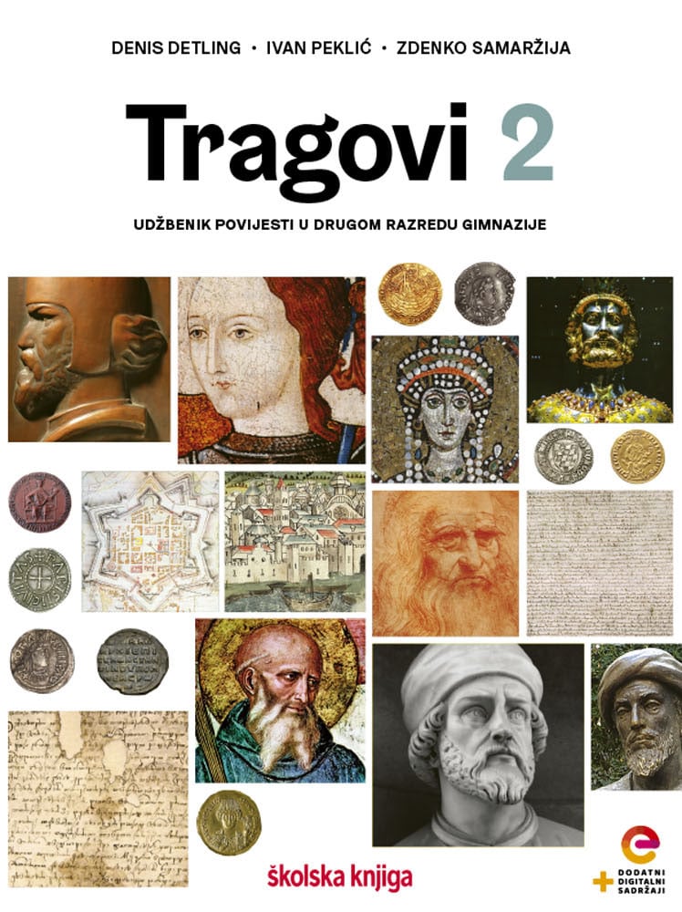 TRAGOVI 2 : udžbenik povijesti  s dodatnim digitalnim sadržajem u drugom razredu gimnazije autora Denis Detling, Ivan Peklić, Zdenko Samaržija