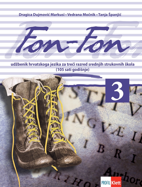 FON - FON 3 : udžbenik za treći razred srednjih strukovnih škola (105 sati godišnje) autora Dragica Dujmović Markusi, Vedrana Močnik, Tanja Španjić