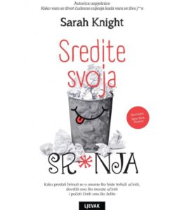 Sredite svoja sr*nja Sarah Knight