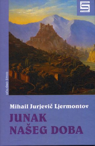 Junak našeg doba Ljermontov Mihail Jurjevič