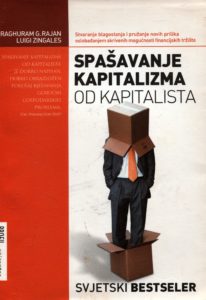 Spašavanje kapitalizma od kapitalista Raghuram G. Rajan i Luigi Zingales