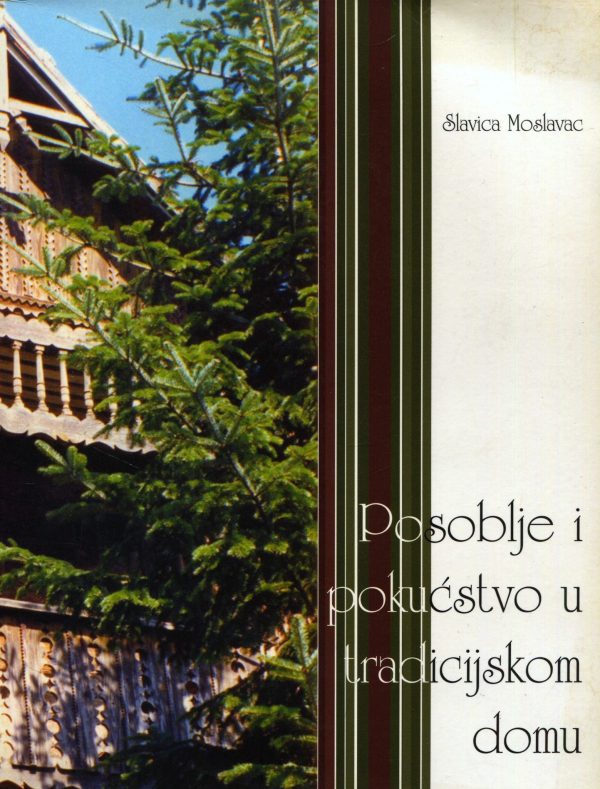 Posoblje i pokućstvo u tradicijskom domu Slavica Moslavac
