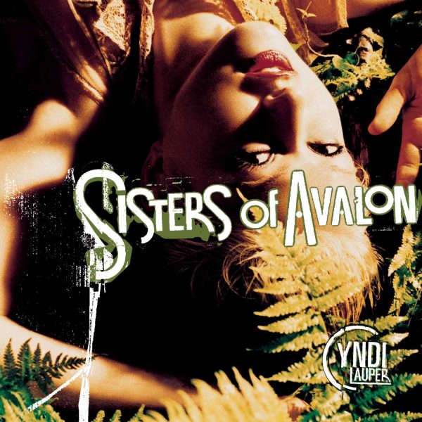 Sisters of Avalon Cyndi Lauper