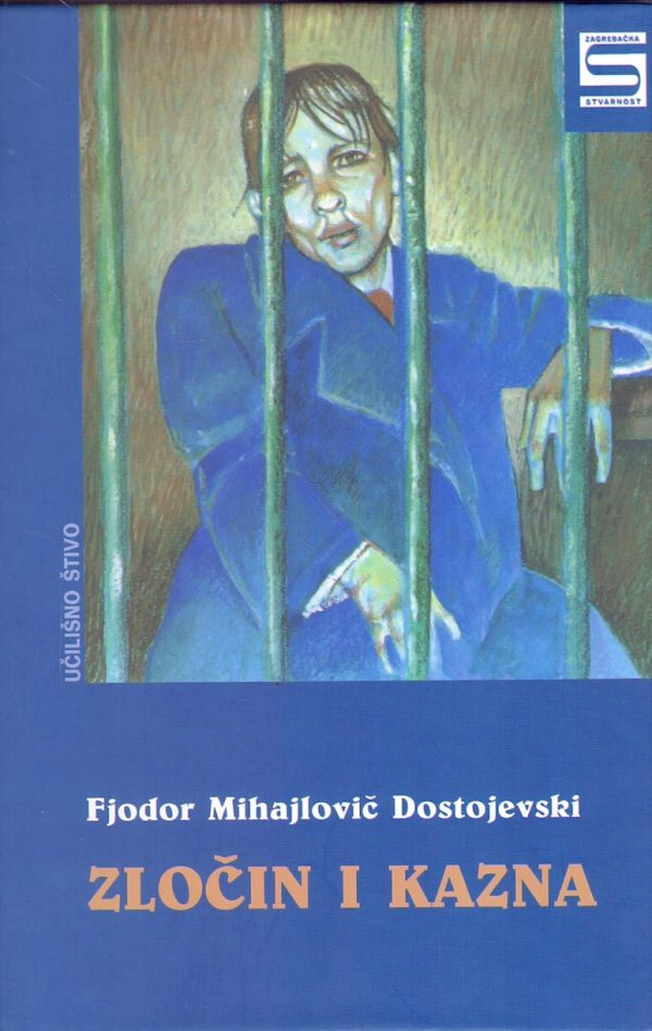 Zločin i kazna Dostojevski Mihajlovič Fjodor