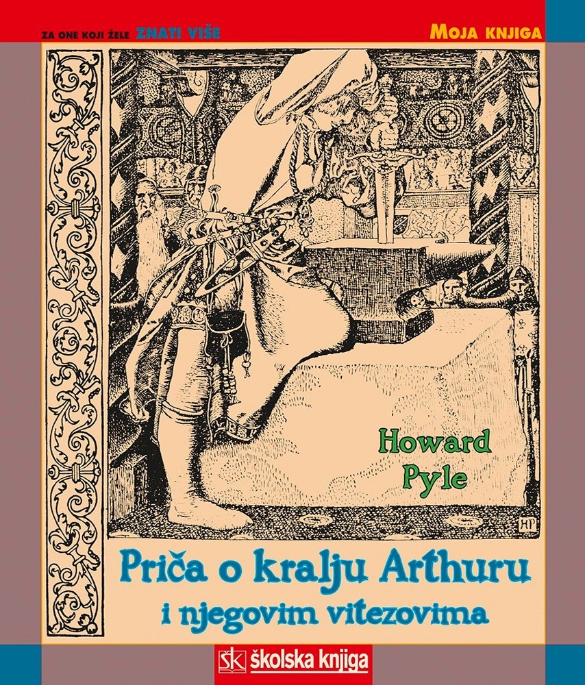 Priča o kralju Arthuru i njegovim vitezovima Pyle Howard