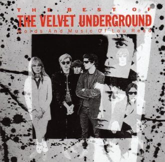The Best of The Velvet Underground: Words and Music of Lou Reed The Velvet Underground